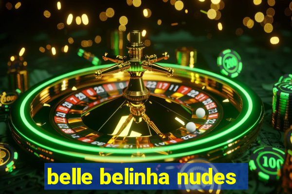 belle belinha nudes